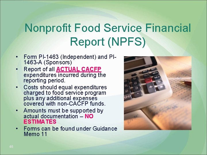 Nonprofit Food Service Financial Report (NPFS) • Form PI-1463 (Independent) and PI 1463 -A