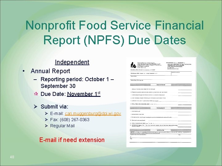 Nonprofit Food Service Financial Report (NPFS) Due Dates Independent • Annual Report – Reporting