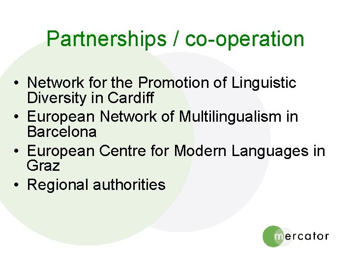 Partnerships / co-operation • Network for the Promotion of Linguistic Diversity in Cardiff •