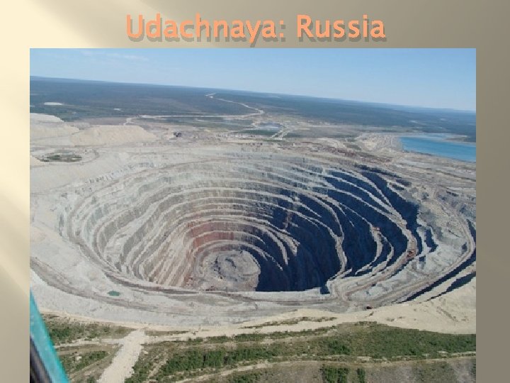 Udachnaya: Russia 