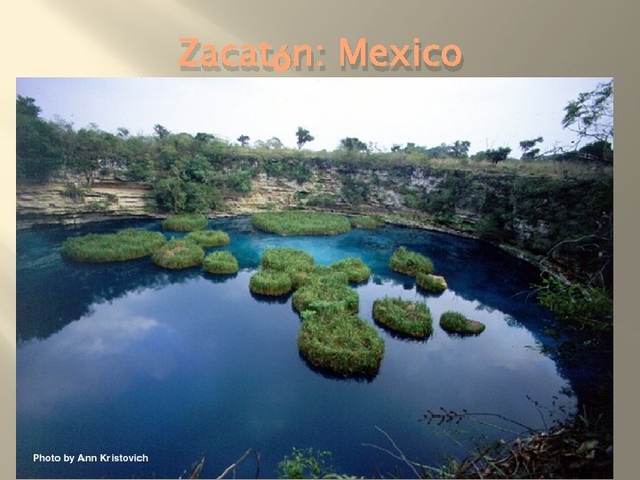 Zacatón: Mexico 