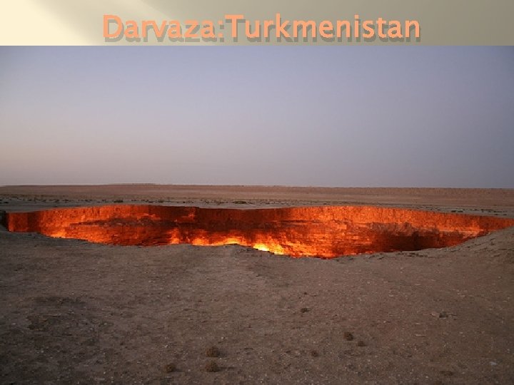 Darvaza: Turkmenistan 