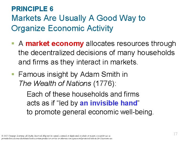 PRINCIPLE 6 Markets Are Usually A Good Way to Organize Economic Activity § A PRINCIPLE 6 Markets Are Usually A Good Way to Organize Economic Activity § A