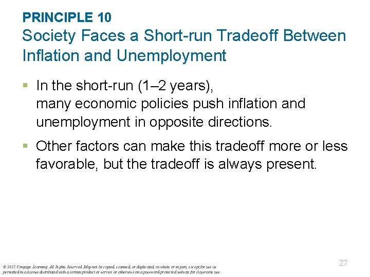 PRINCIPLE 10 Society Faces a Short-run Tradeoff Between Inflation and Unemployment § In the PRINCIPLE 10 Society Faces a Short-run Tradeoff Between Inflation and Unemployment § In the