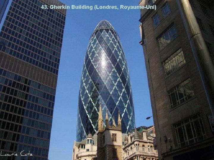 43. Gherkin Building (Londres, Royaume-Uni) 