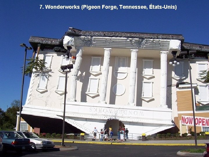 7. Wonderworks (Pigeon Forge, Tennessee, États-Unis) 