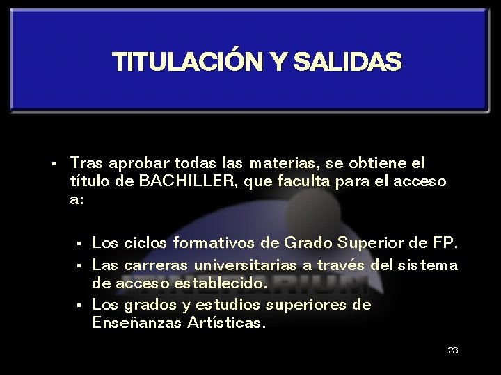 TITULACIÓN Y SALIDAS § Tras aprobar todas las materias, se obtiene el título de