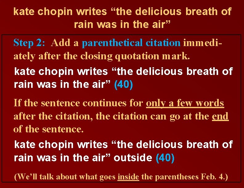 kate chopin writes “the delicious breath of rain was in the air” Step 2: