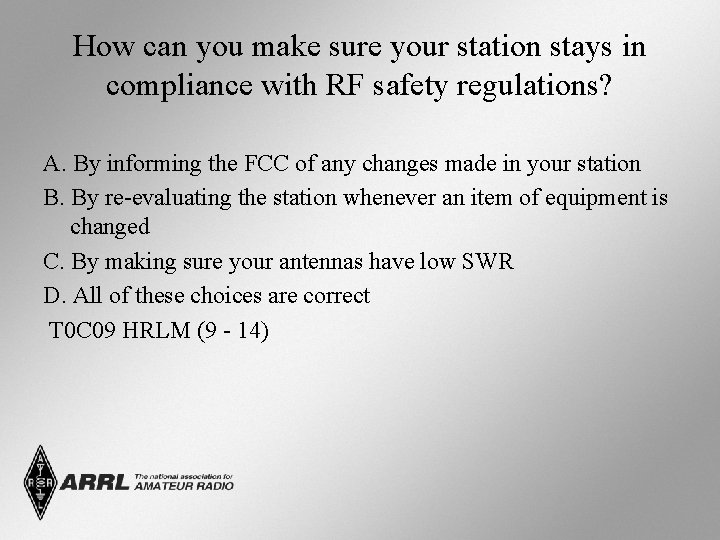 How can you make sure your station stays in compliance with RF safety regulations?