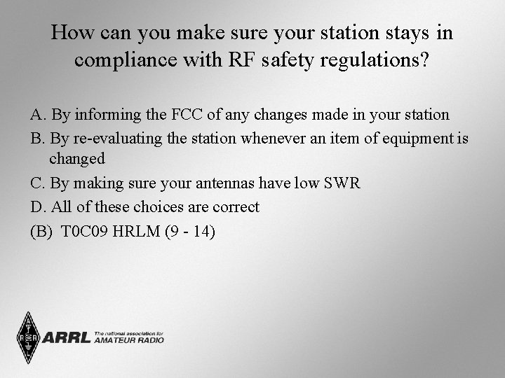 How can you make sure your station stays in compliance with RF safety regulations?