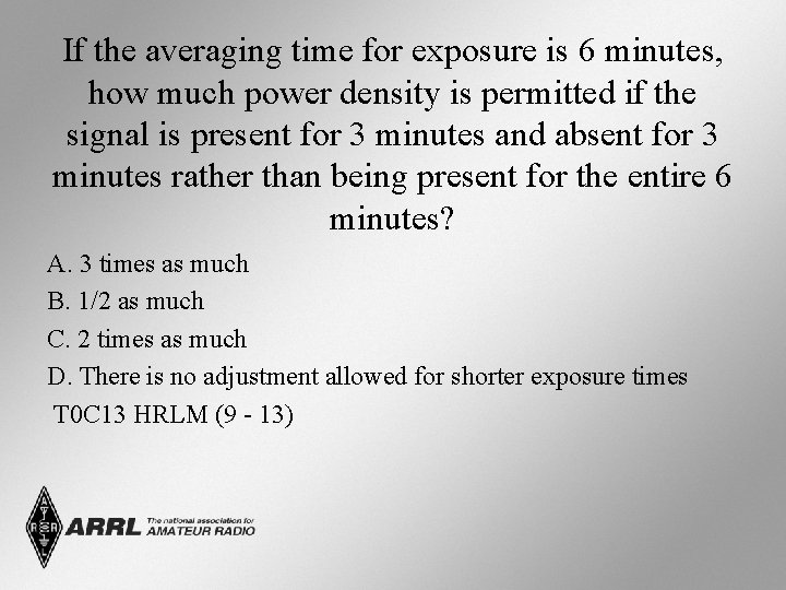 If the averaging time for exposure is 6 minutes, how much power density is