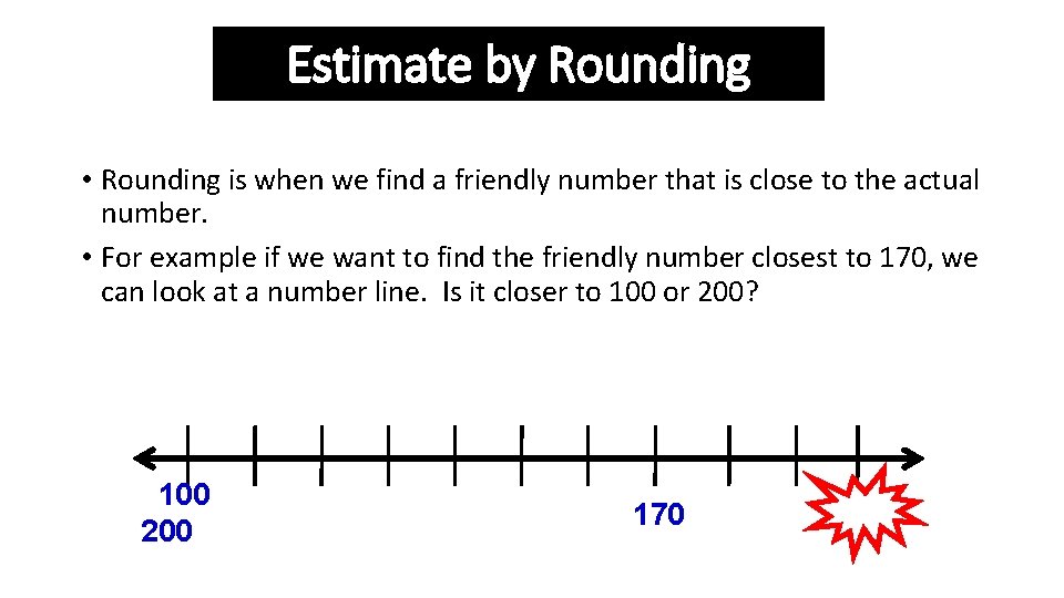 MiniLesson Estimating Estimation is Finding a number that