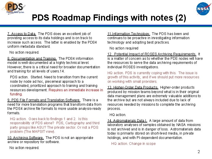 PDS Roadmap Findings with notes (2) 7. Access to Data. The PDS does an