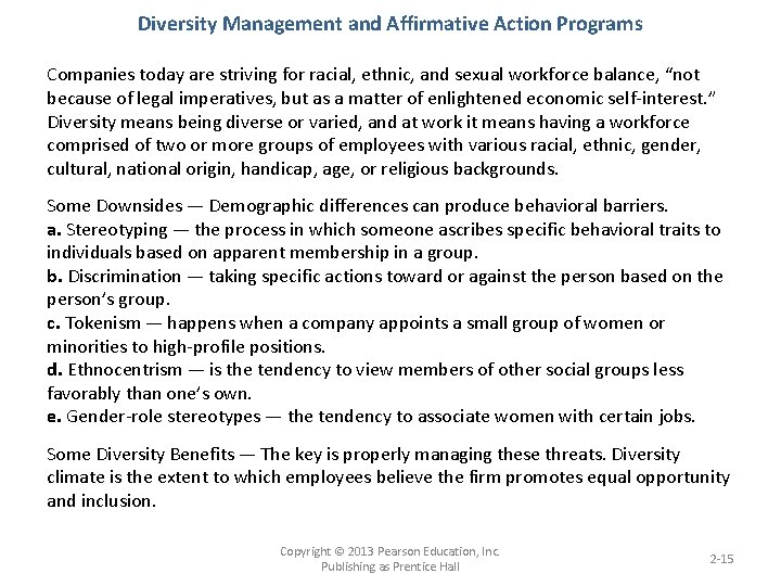 Diversity Management and Affirmative Action Programs Companies today are striving for racial, ethnic, and