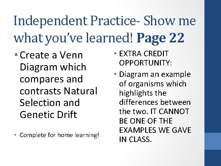 Independent Practice- Show me what you’ve learned! Page 22 • Create a Venn Diagram