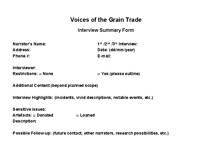 Voices of the Grain Trade Interview Summary Form Narrator’s Name: Address: Phone #: 1