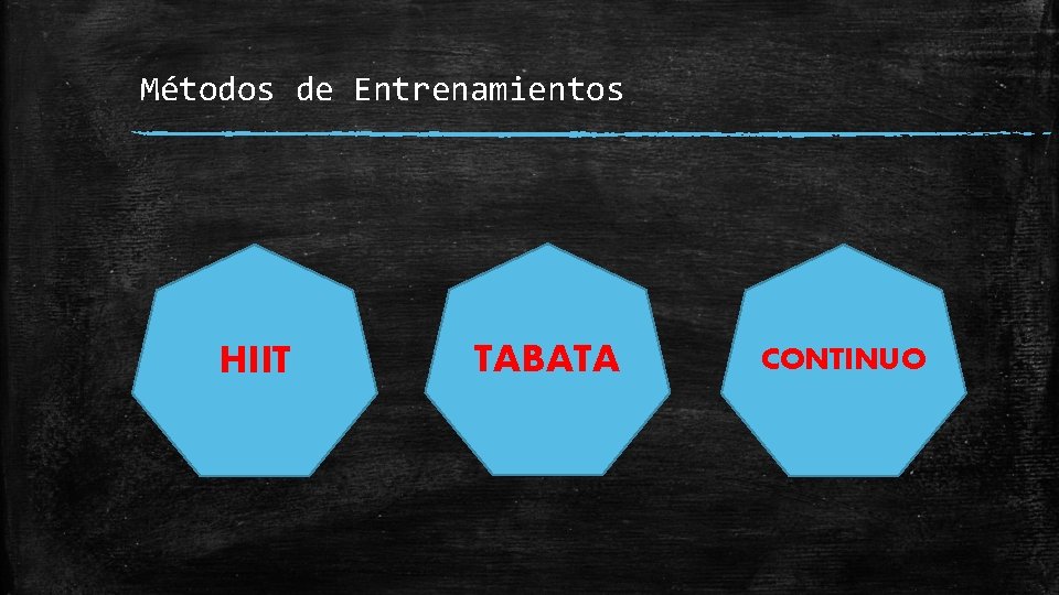 Métodos de Entrenamientos HIIT TABATA CONTINUO 