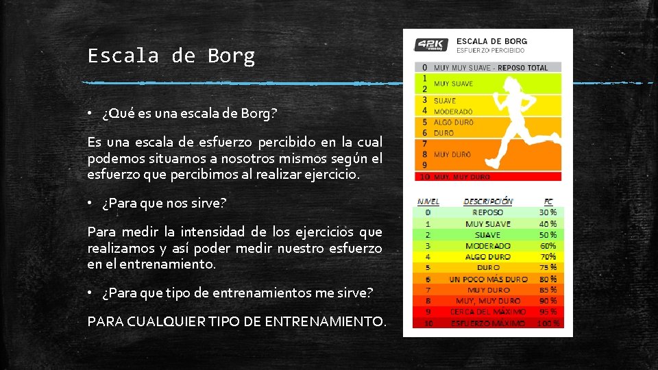 Escala de Borg • ¿Qué es una escala de Borg? Es una escala de