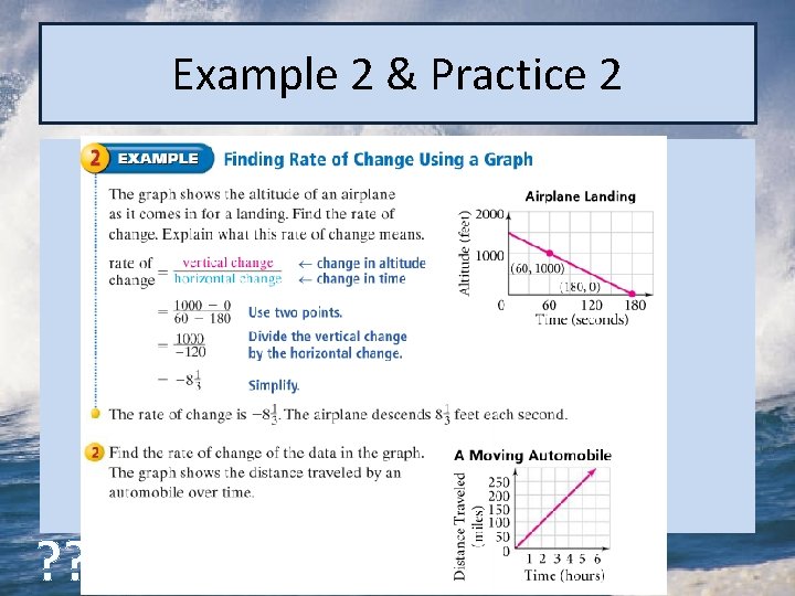 Example 2 & Practice 2 ? ? ? 