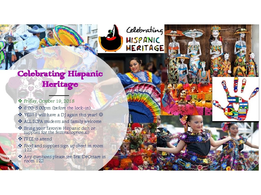 Celebrating Hispanic Heritage v v v Friday, October 19, 2018 6: 00 -8: 00