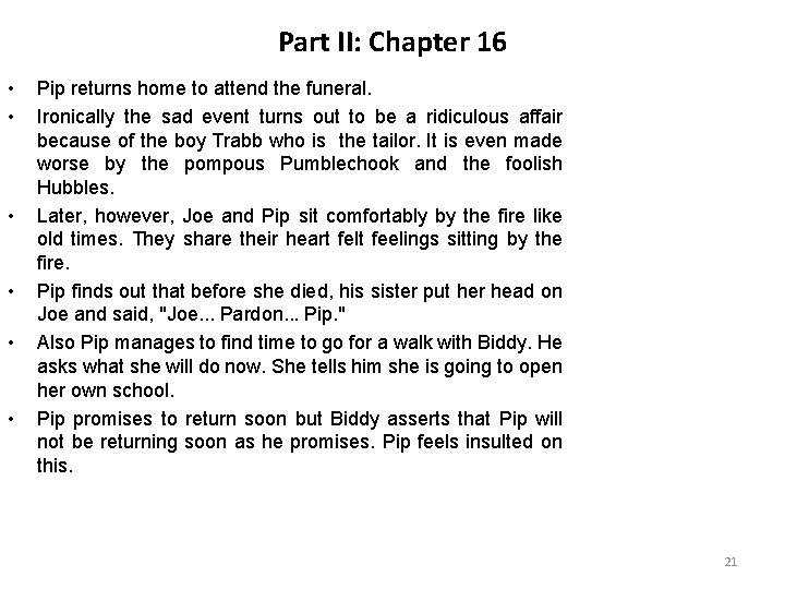 Part II: Chapter 16 • • • Pip returns home to attend the funeral.