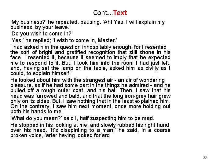 Cont…Text ‘My business? ’ he repeated, pausing. ‘Ah! Yes. I will explain my business,