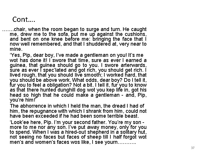 Cont…. ……. chair, when the room began to surge and turn. He caught me,