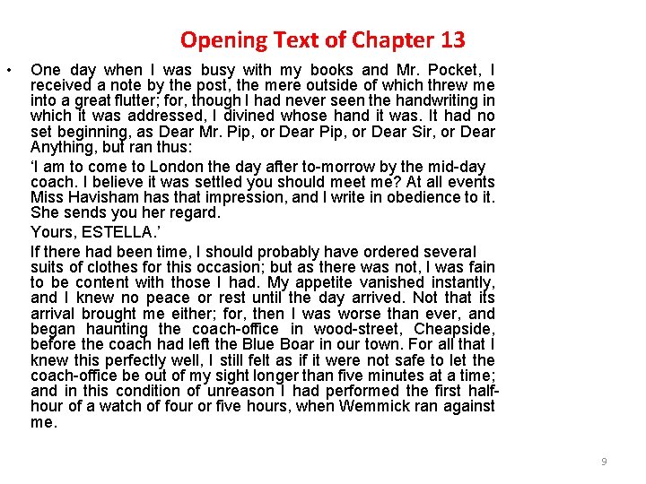 Opening Text of Chapter 13 • One day when I was busy with my