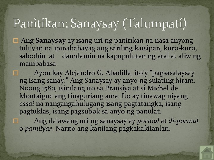 Panitikan: Sanaysay (Talumpati) � Ang Sanaysay ay isang uri ng panitikan na nasa anyong