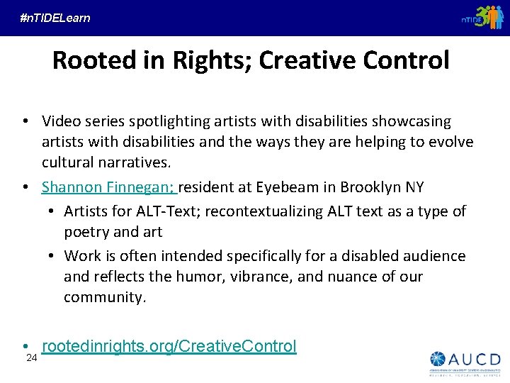 #n. TIDELearn Rooted in Rights; Creative Control • Video series spotlighting artists with disabilities