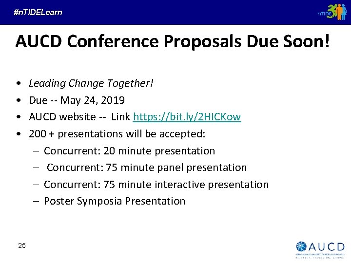 #n. TIDELearn AUCD Conference Proposals Due Soon! • • 25 Leading Change Together! Due