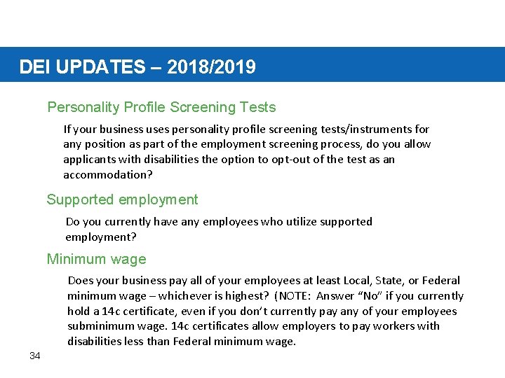 DEI UPDATES – 2018/2019 Personality Profile Screening Tests If your business uses personality profile