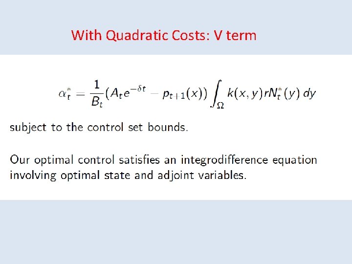 With Quadratic Costs: V term 