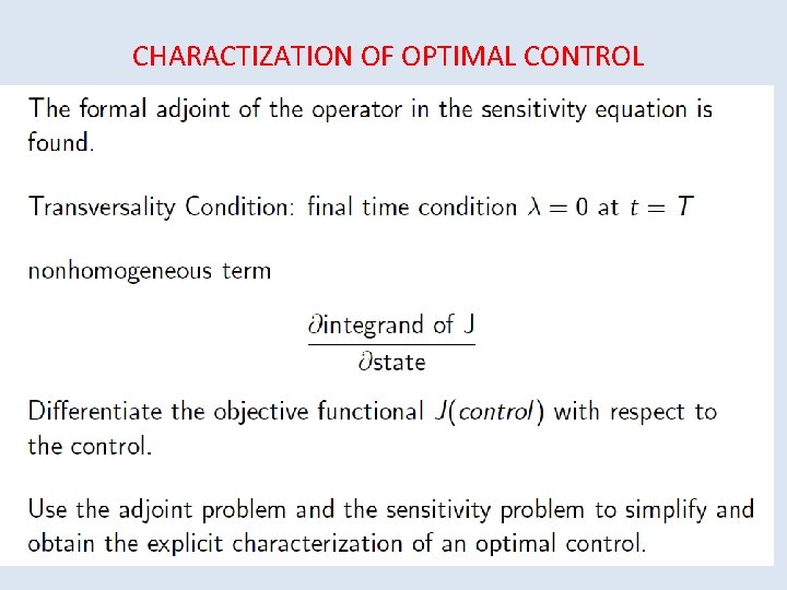 CHARACTIZATION OF OPTIMAL CONTROL 