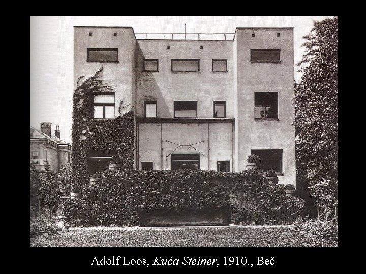 Adolf Loos, Kuća Steiner, 1910. , Beč 