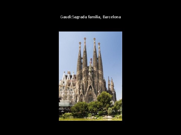 Gaudi: Sagrada familia, Barcelona 