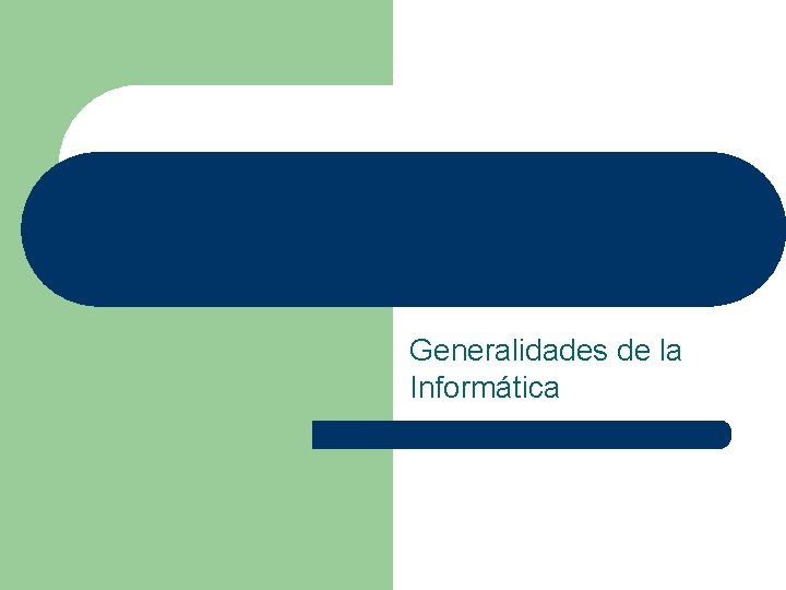 CESECOMP CENTRO DE SERVICIOS COMPUTARIZADOS Generalidades de la Informática 