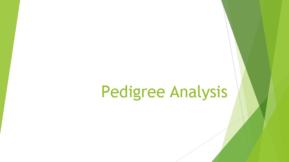 Pedigree Analysis 