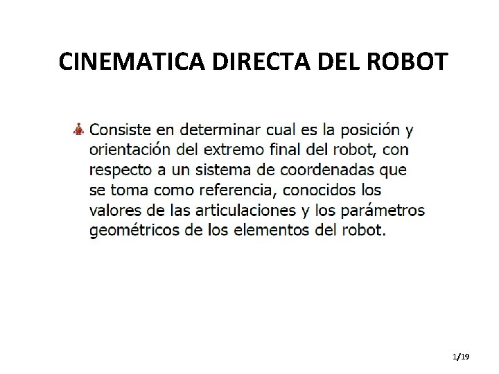 CINEMATICA DIRECTA DEL ROBOT 1/19 