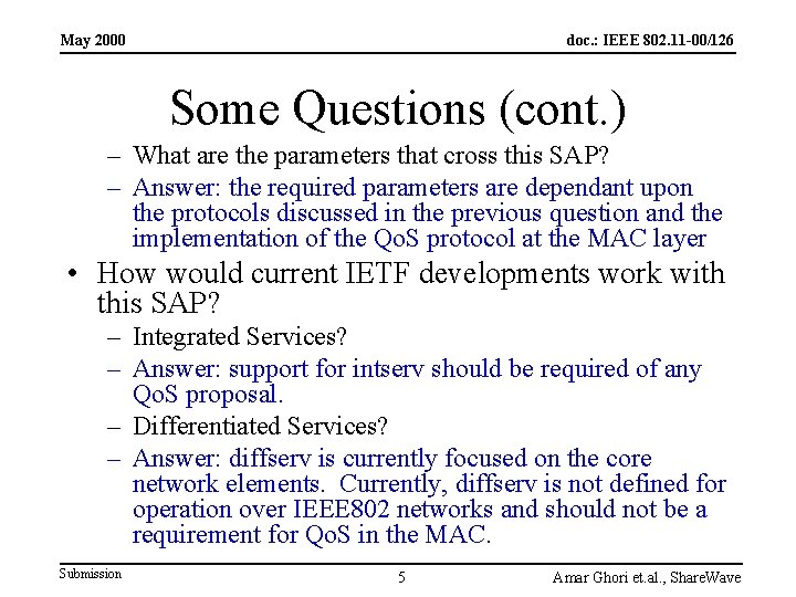 May 2000 doc. : IEEE 802. 11 -00/126 Some Questions (cont. ) – What