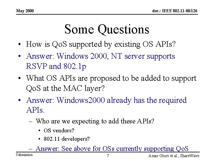 May 2000 doc. : IEEE 802. 11 -00/126 Some Questions • How is Qo.