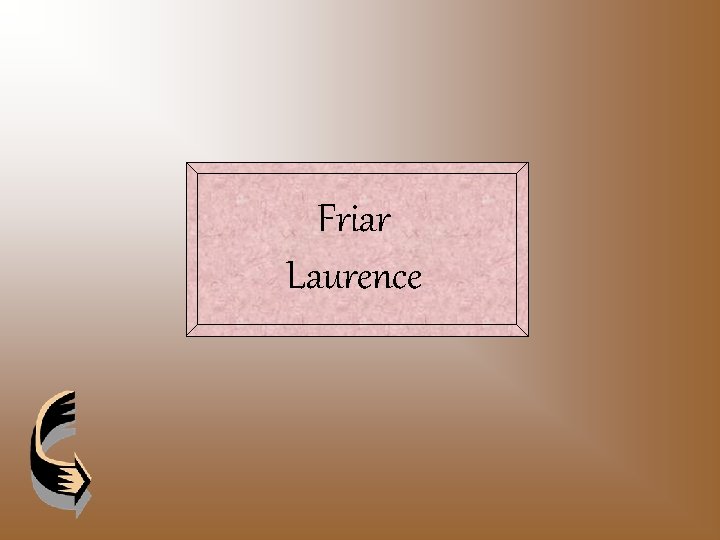 Friar Laurence 