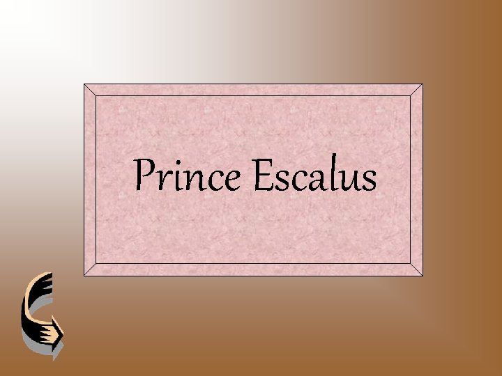 Prince Escalus 