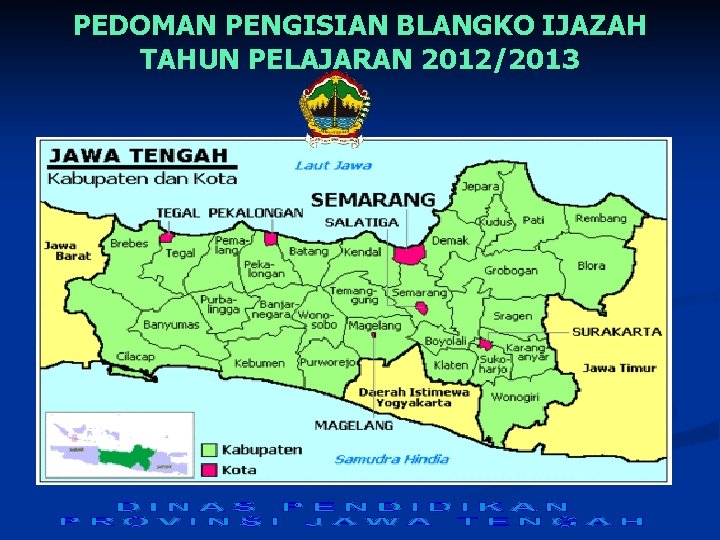 PEDOMAN PENGISIAN BLANGKO IJAZAH TAHUN PELAJARAN 2012/2013 