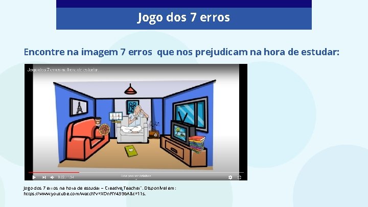 Jogo dos 7 erros Encontre na imagem 7 erros que nos prejudicam na hora