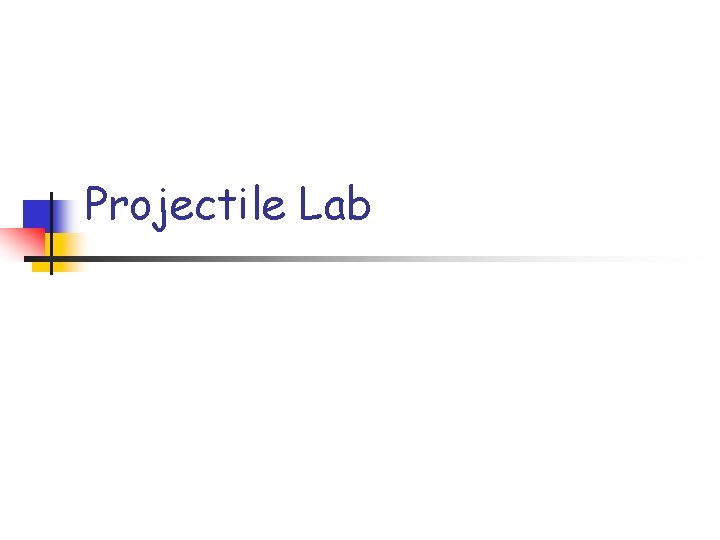 Projectile Lab 