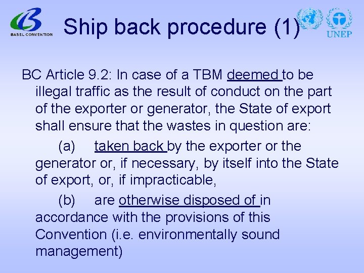 Ship back procedure (1) BC Article 9. 2: In case of a TBM deemed