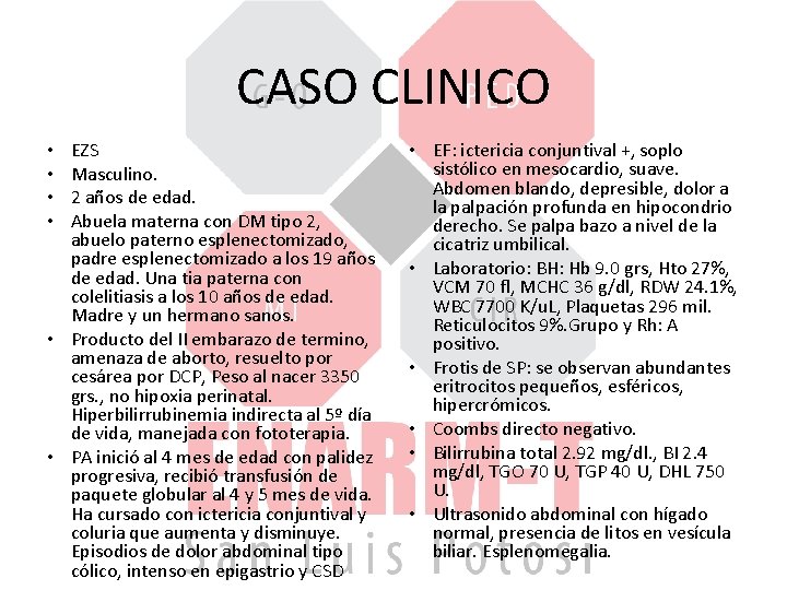 CASO CLINICO EZS Masculino. 2 años de edad. Abuela materna con DM tipo 2,