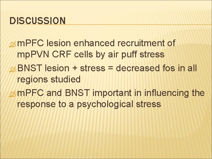 DISCUSSION m. PFC lesion enhanced recruitment of mp. PVN CRF cells by air puff