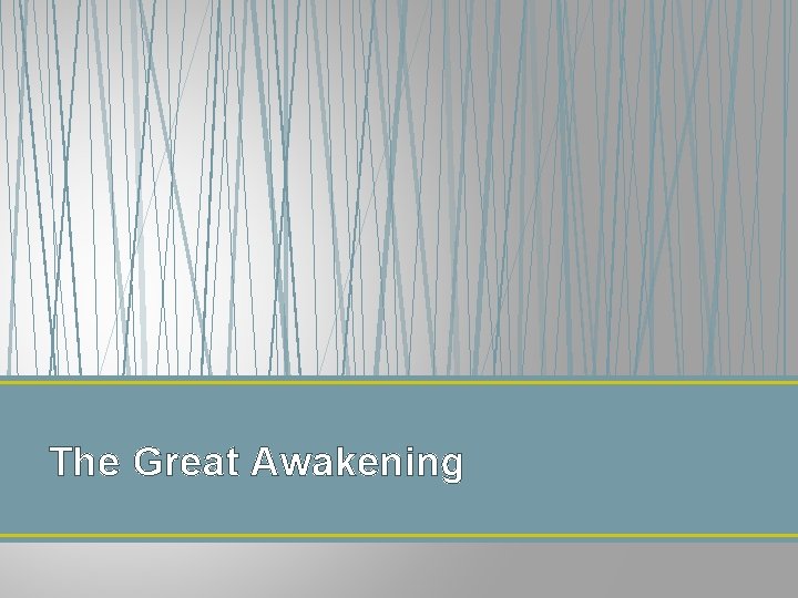 The Great Awakening 